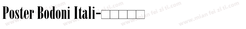 Poster Bodoni Itali字体转换